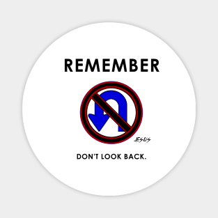 Jeus Said Don't Look Back and No U Turns Magnet